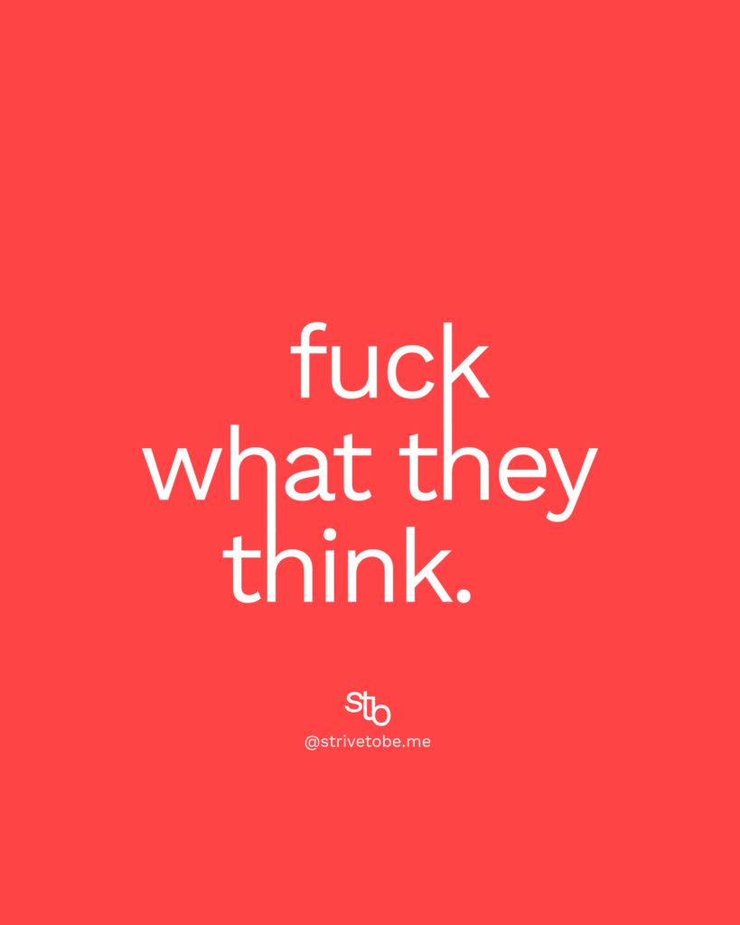 quote fuck what they think