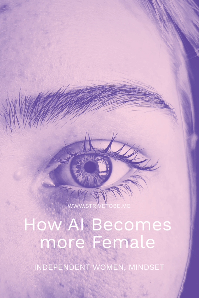 How AI becomes more female