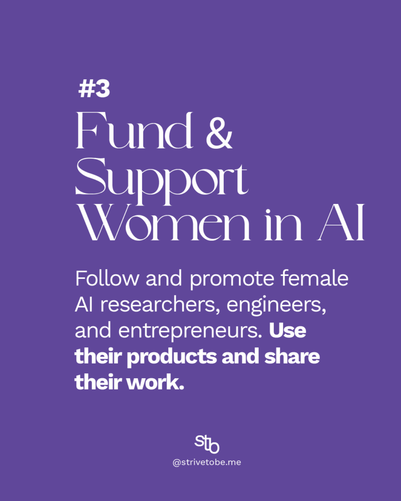 support and fund womens companies and products in the artificial intelligence sector