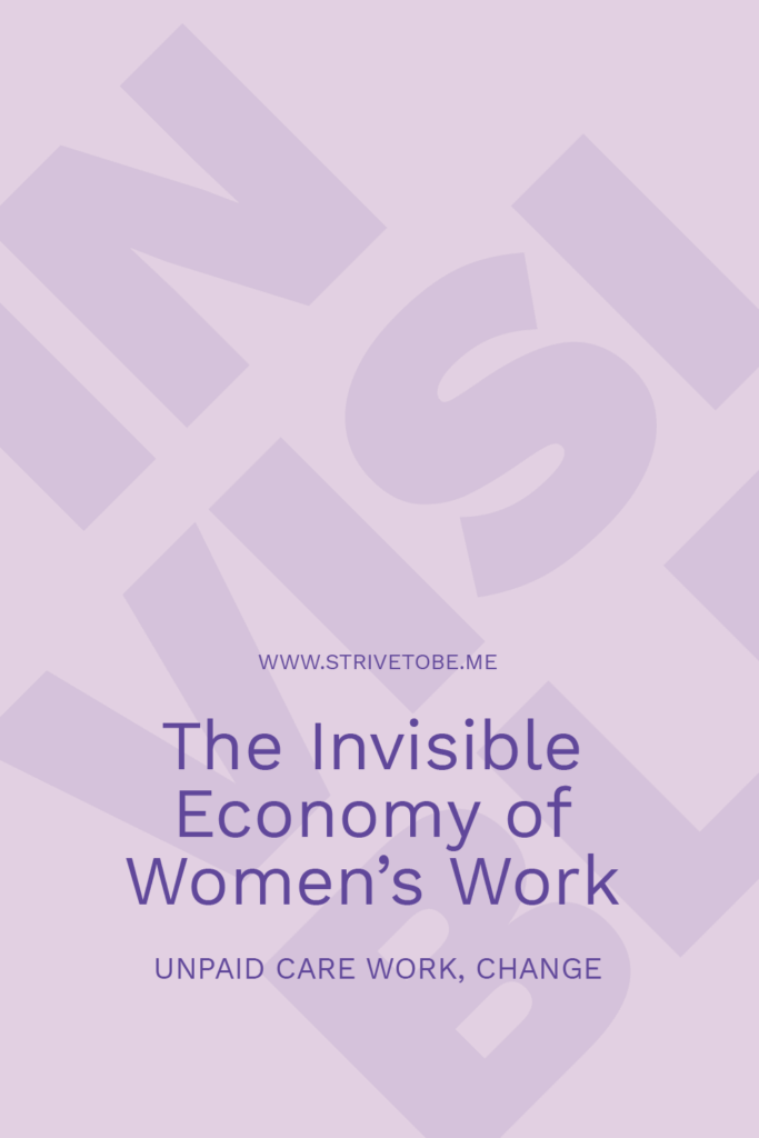 unpaid care work should be more visible