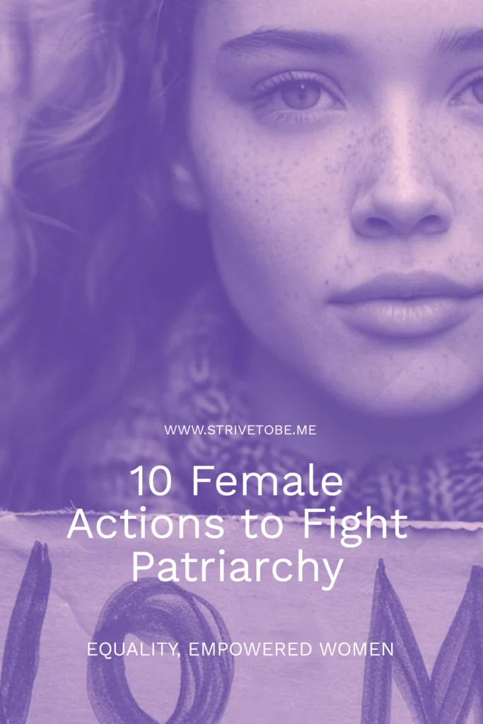 10 female actions to fight patriarchy secretly
