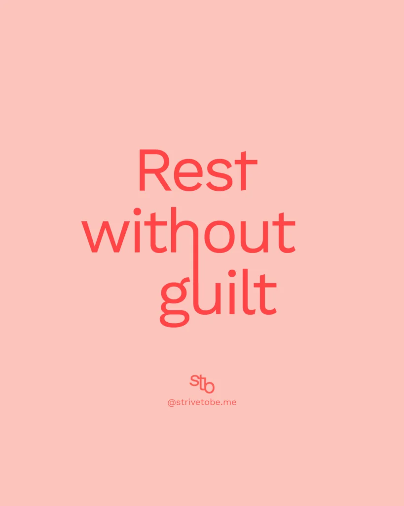 Female Quote: Rest without guilt